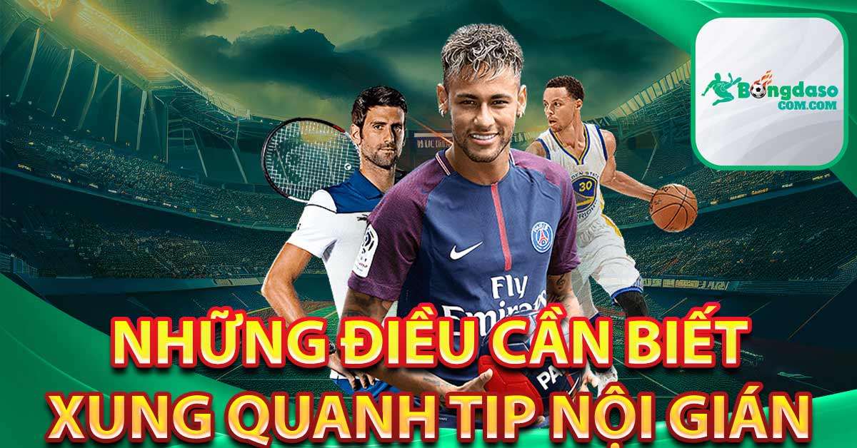 Những điều cần biết xung quanh tip nội gián