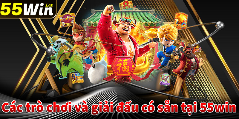 Các trò chơi và giải đấu có sẵn tại 55win 